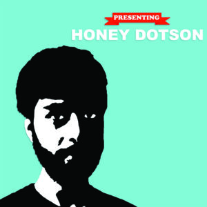 The cover art of Whatcom student Henry Dotson’s, 18, recently released solo album “Presenting Honey Dotson.” Photo courtesy of Henry Dotson.